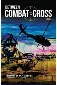 Between Combat and the Cross