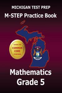 Michigan Test Prep M-Step Practice Book Mathematics Grade 5