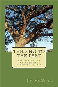 Tending to the Past