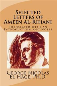 Selected Letters of Ameen al-Rihani