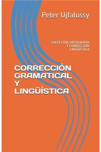 Corrección Gramatical Y Lingüística
