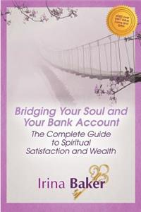 Bridging Your Soul and Your Bank Account