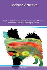 Lapphund Activities Lapphund Tricks, Games & Agility Includes