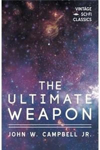 Ultimate Weapon