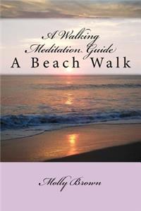 Walking Meditation Guide