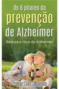 OS 6 Pilares Da Prevencao de Alzheimer: Reduza O Risco de Alzheimer
