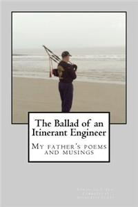 Ballad of an Itinerant Engineer