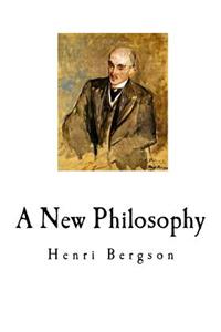 A New Philosophy: Henri Bergson