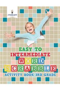 Easy to Intermediate Word Scrabble Activity Book 3rd Grade