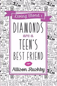 Diamonds are a Teen's Best Friend