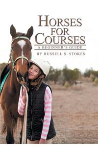 Horses for Courses: A Beginner'S Guide