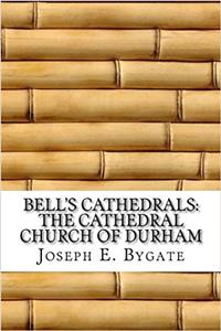 Bells Cathedrals: The Cathedral Church of Durham