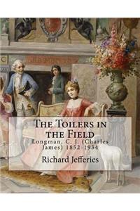 The Toilers in the Field, By