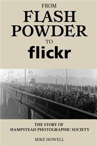 From Flash Powder to Flickr