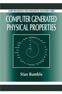 Computer Generated Physical Properties