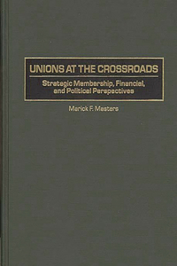 Unions at the Crossroads