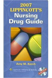 Lippincott's Nursing Drug Guide 2007