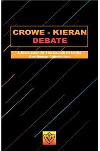 Crowe-Kieran Debate