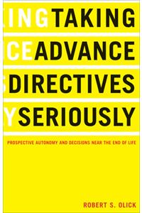 Taking Advance Directives Seriously