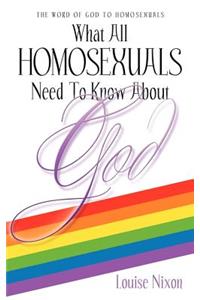 What All Homosexuals Need To Know About God