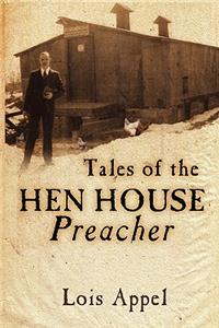 Tales Of The Hen House Preacher