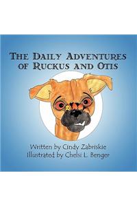 The Daily Adventures of Ruckus and Otis