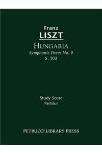 Hungaria (Symphonic Poem No. 9), S. 103 - Study Score