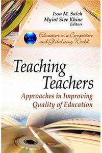 Teaching Teachers