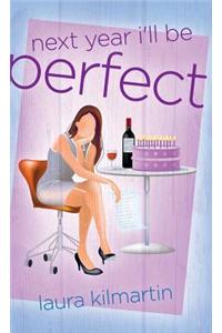Next Year Ill Be Perfect