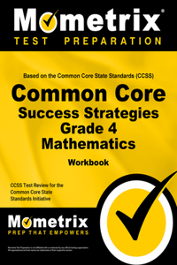 Common Core Success Strategies Grade 4 Mathematics
