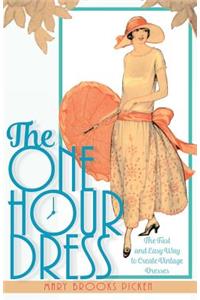 One Hour Dress-17 Easy-to-Sew Vintage Dress Designs From 1924 (Book 1)