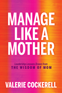 Manage Like a Mother