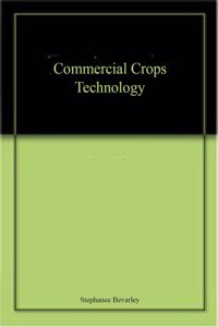 Commercial Crops Technology