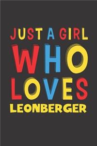 Just A Girl Who Loves Leonberger