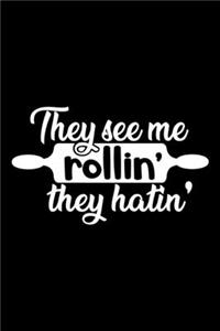 They See Me Roll In They Hatin