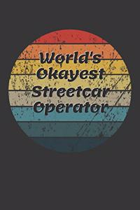 World's Okayest Streetcar Operator Notebook