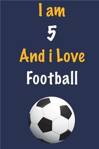 I am 5 And i Love Football