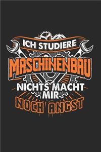 Ich Studiere Maschinenbau Nichts Macht Mir Noch Angst