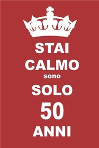 stai calmo sono solo 50 anni