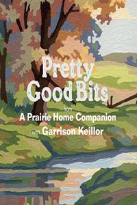 Pretty Good Bits from a Prairie Home Companion and Garrison Keillor