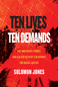 Ten Lives, Ten Demands