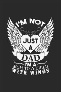 I'm not just a dad i'm a mom to a child with wings