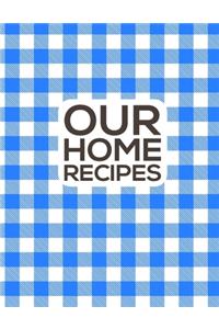 Our Home Recipes Journal