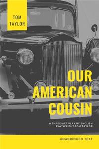 Our American Cousin