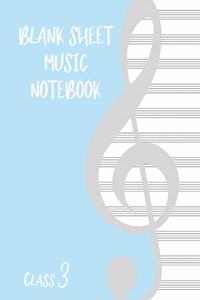 Blank Sheet Music Composition Manuscript Staff Paper Art Music CLASS 3 Notebook Birthday Gift