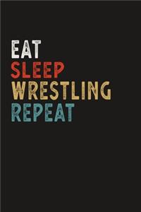 Eat Sleep Wrestling Repeat Funny Sport Gift Idea