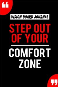Vision Board Journal Step Out Of Your Comfort Zone