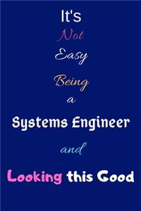 It's Not Easy Being a Systems Engineer and Looking This Good