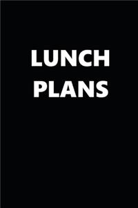 2020 Daily Planner Lunch Plans 388 Pages