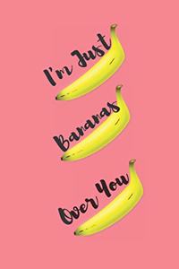 I'm Just Bananas Over You